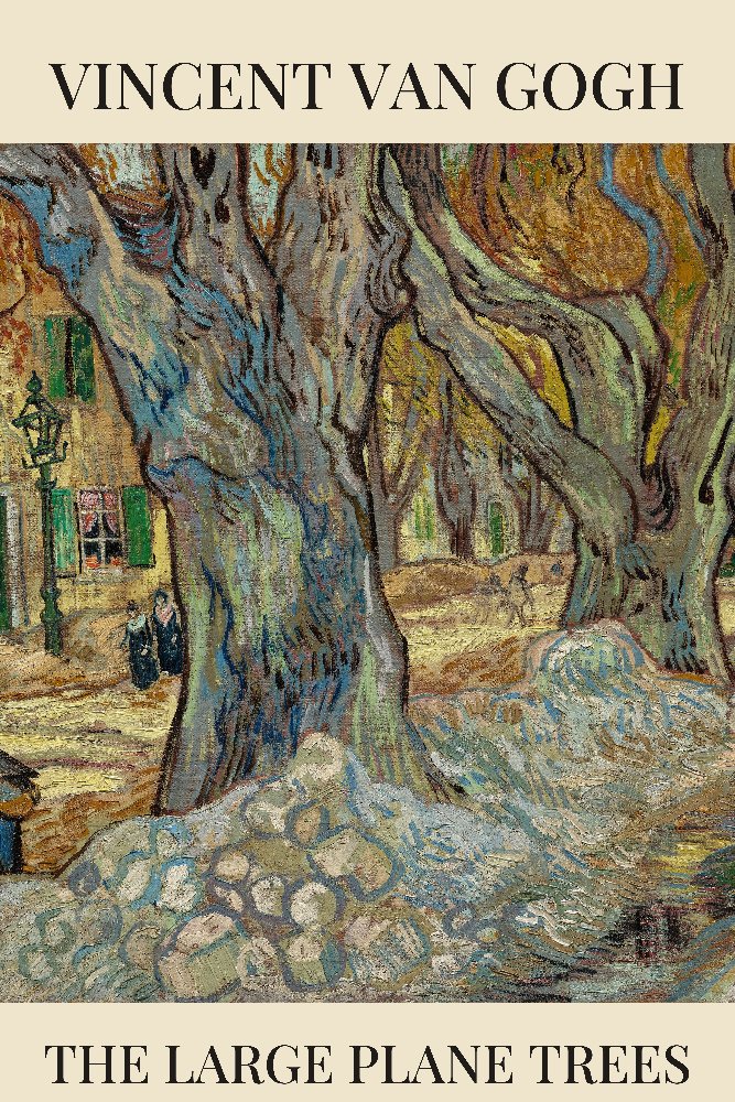 The Large Plane Trees (Road Menders at Saint-Rémy) by Vincent van Gogh