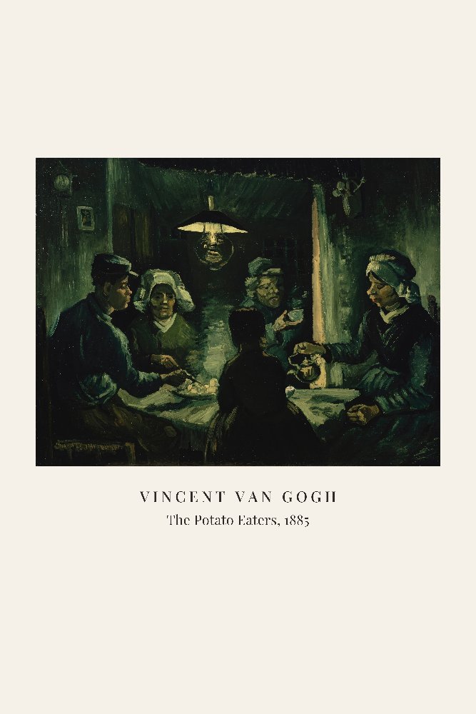 The Potato Eaters by Vincent van Gogh