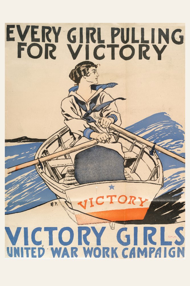 Every Girl Pulling for Victory, Victory Girls United War Work Campaign by Edward Penfield